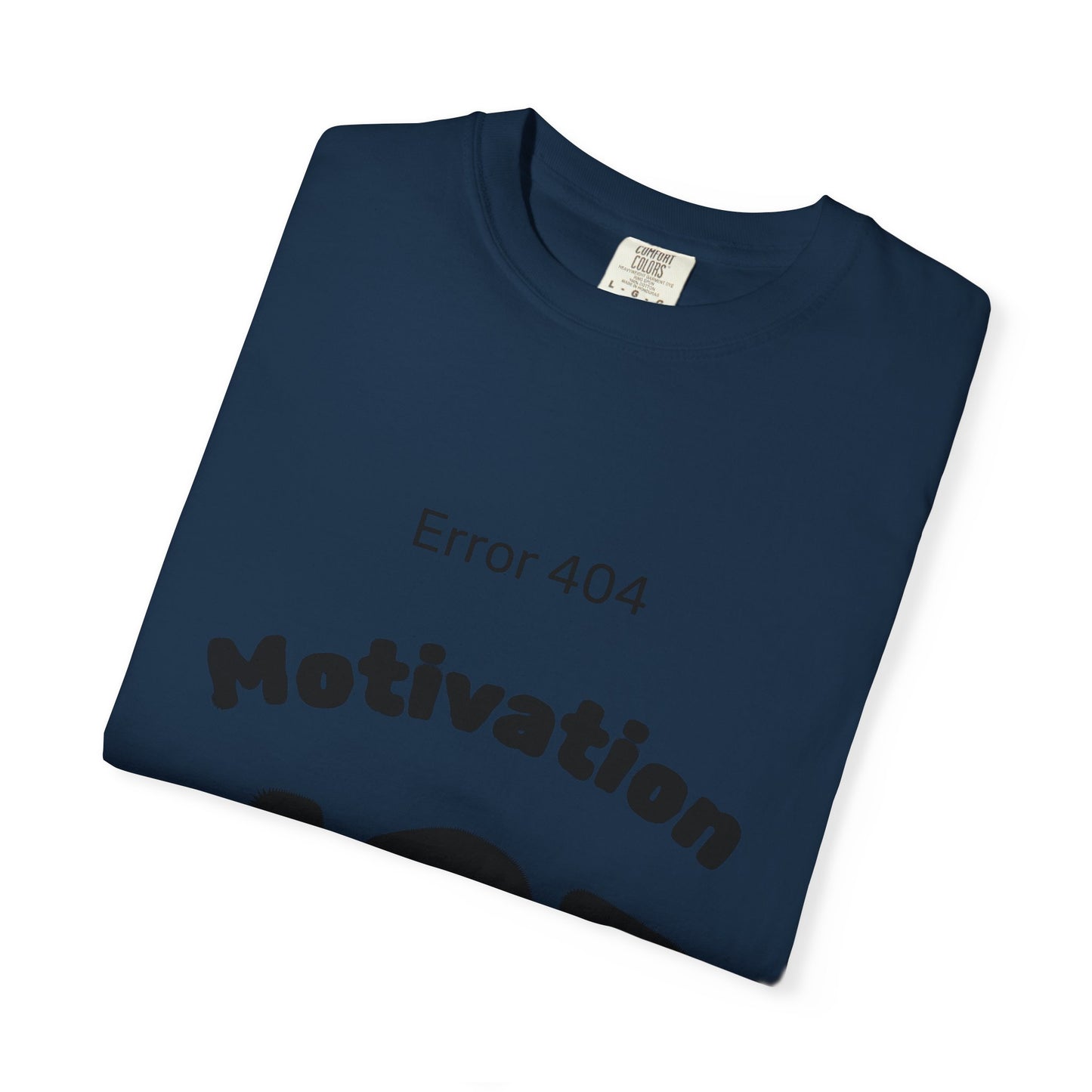 AZ Error 404 Tee — Motivation Not Found