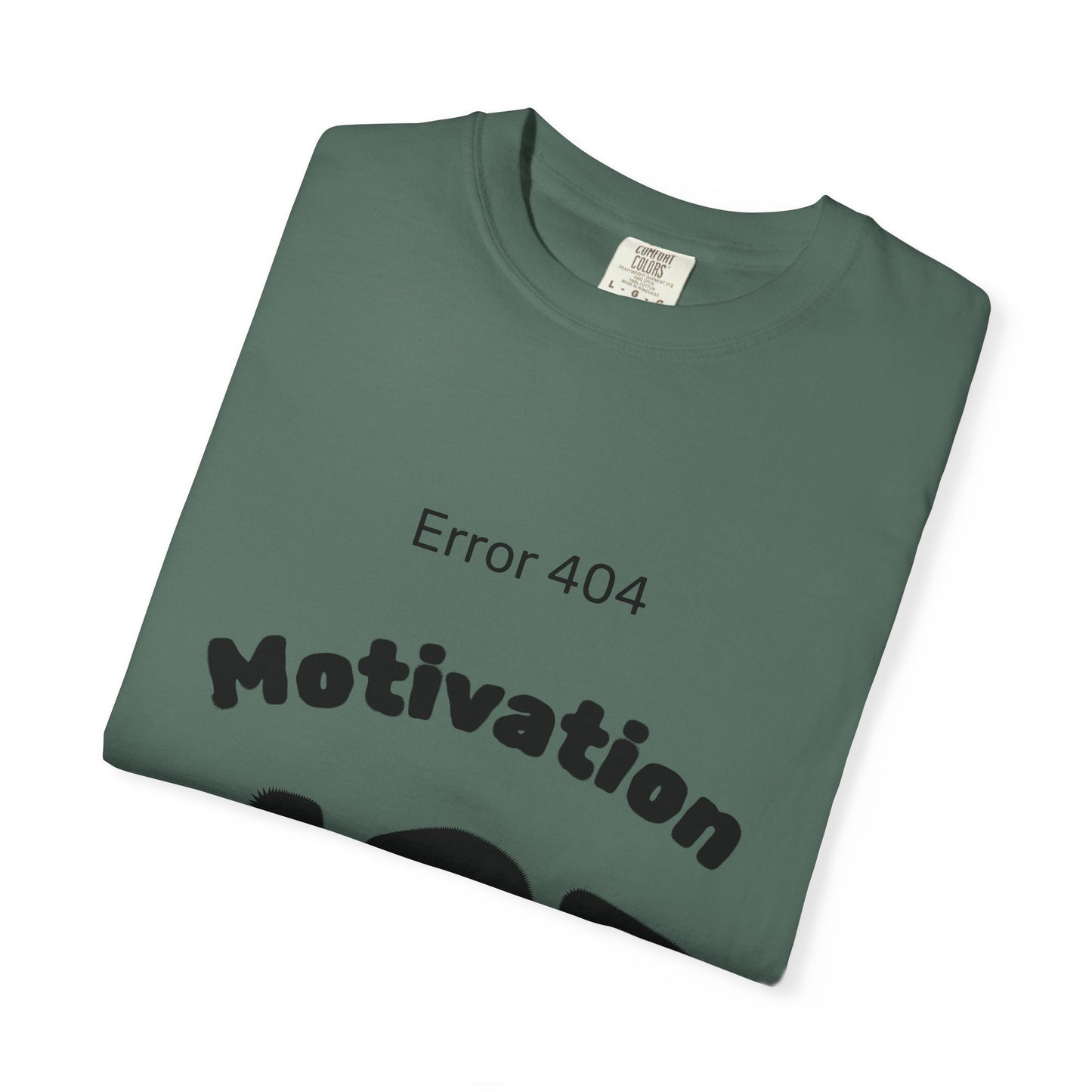 AZ Error 404 Tee — Motivation Not Found
