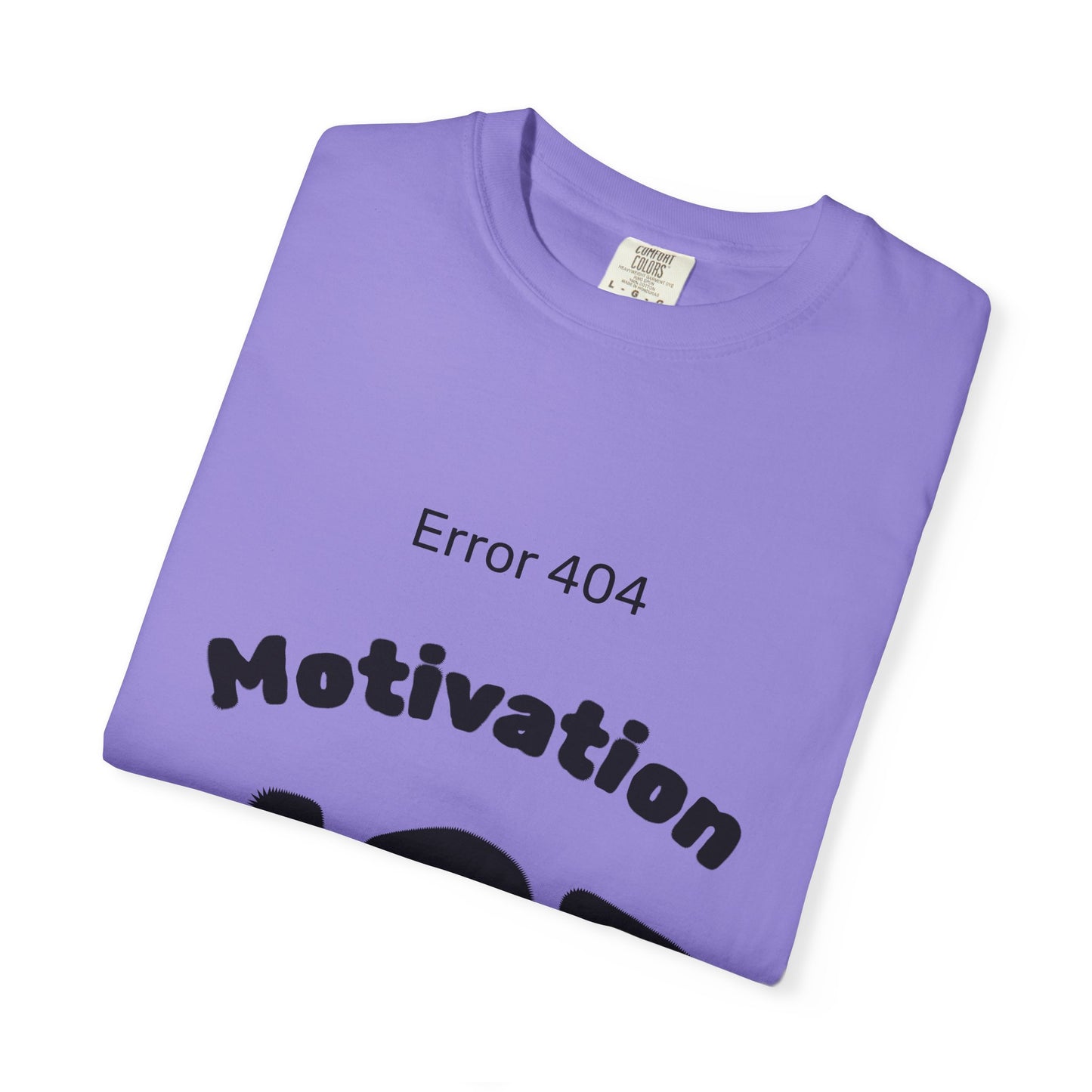 AZ Error 404 Tee — Motivation Not Found