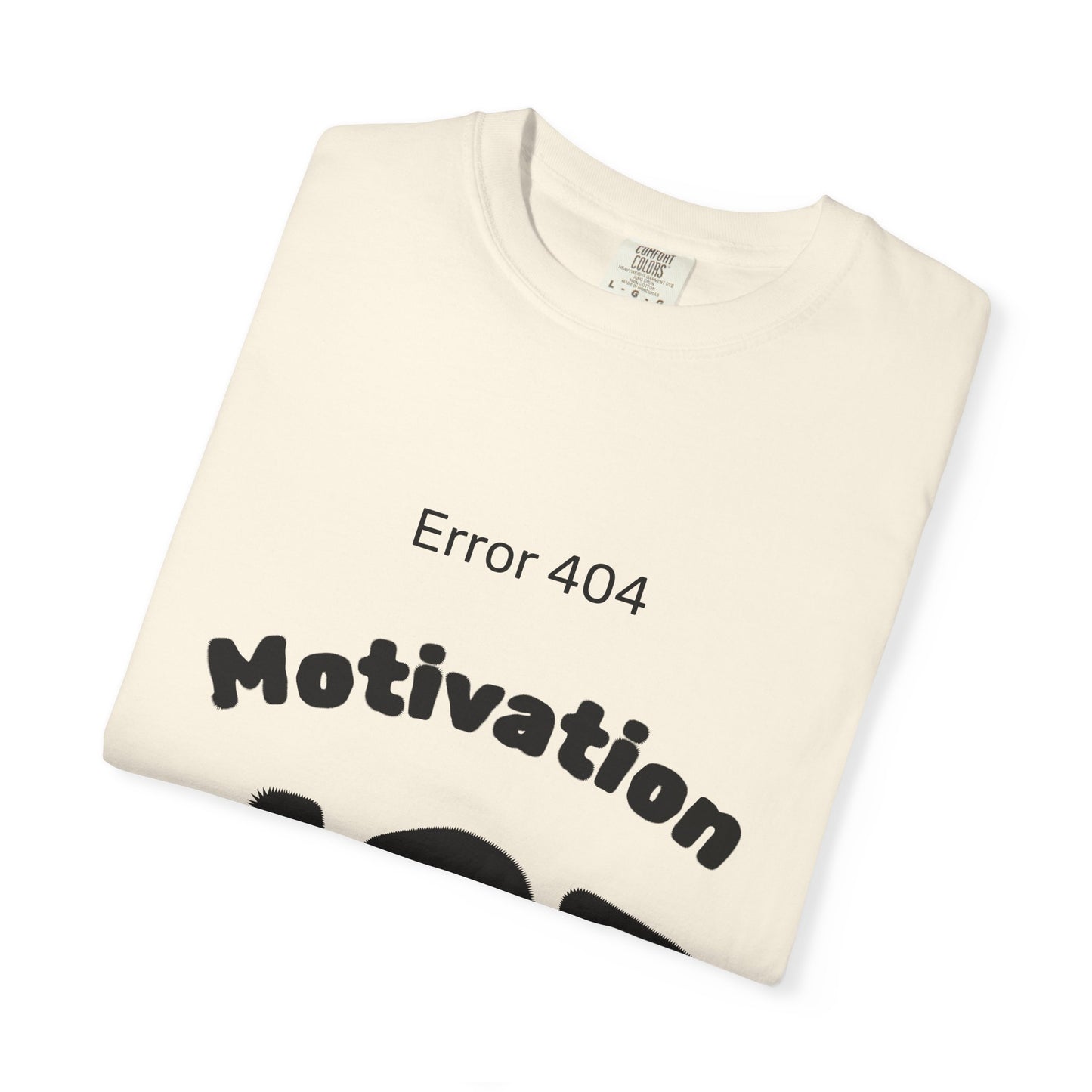 AZ Error 404 Tee — Motivation Not Found
