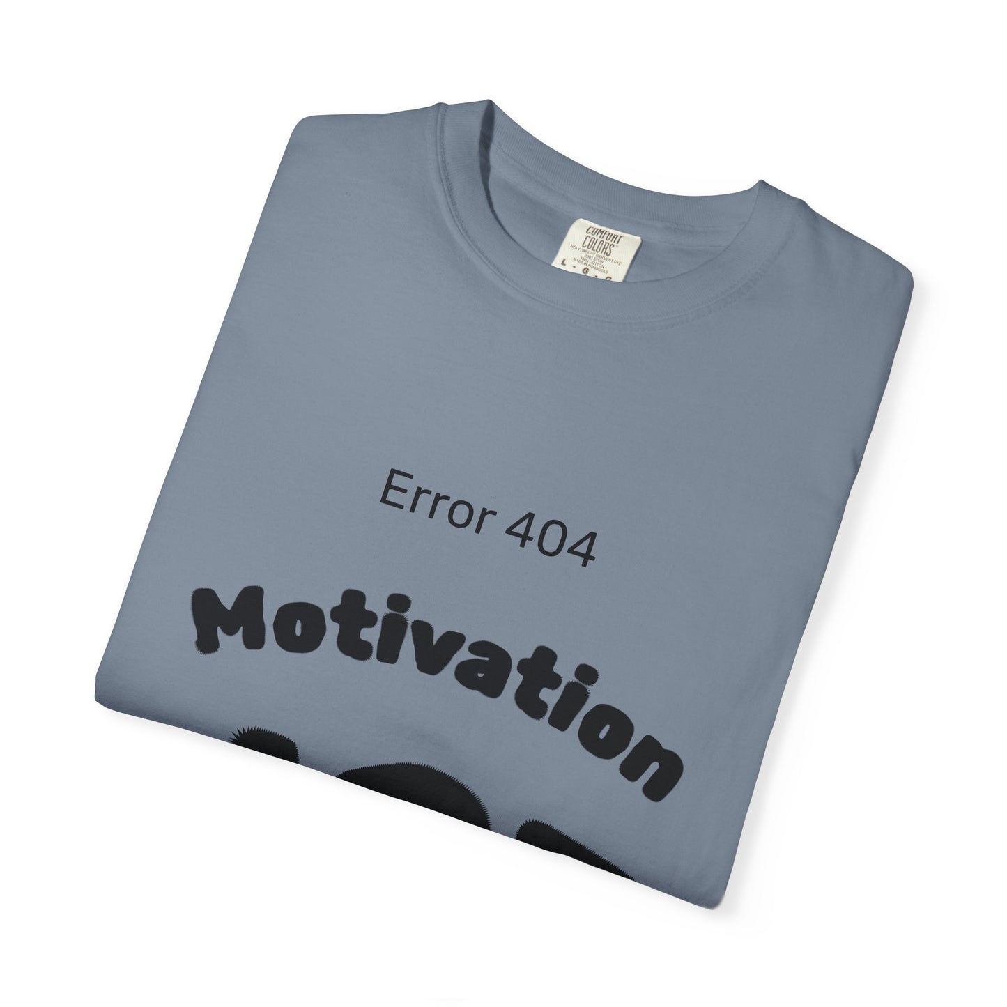 AZ Error 404 Tee — Motivation Not Found