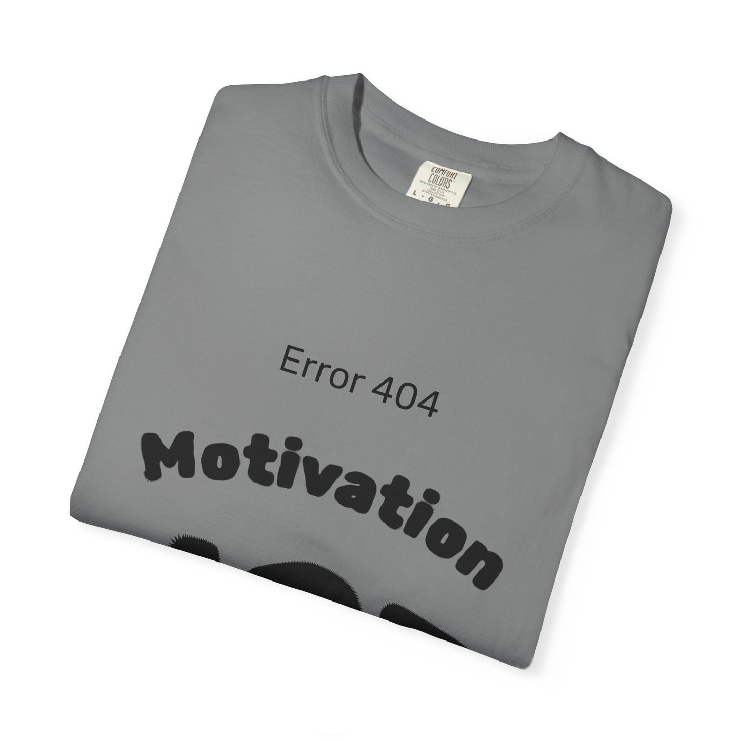 AZ Error 404 Tee — Motivation Not Found